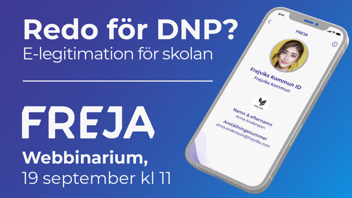Webbinarium - Redo för DNP? E-legitimation för skolan - Freja